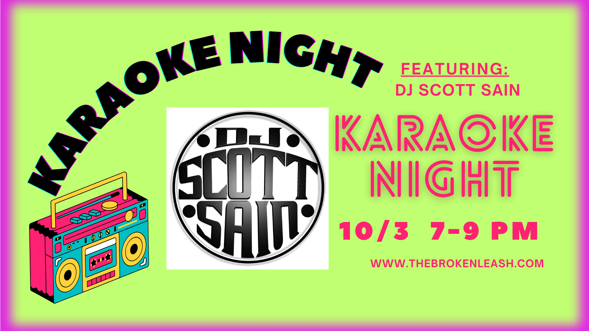 Friday, Oct 3 (7–9 PM): Karaoke Night with Scott Sain at Broken Leash—free to attend (21+), great drinks, and all the sing-along vibes. Tell us what YOU’RE singing!