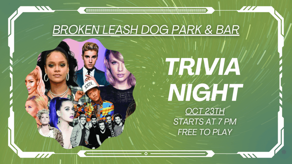 Promotional graphic for a trivia night focused on 2010s to current music at Broken Leash Dog Park & Bar