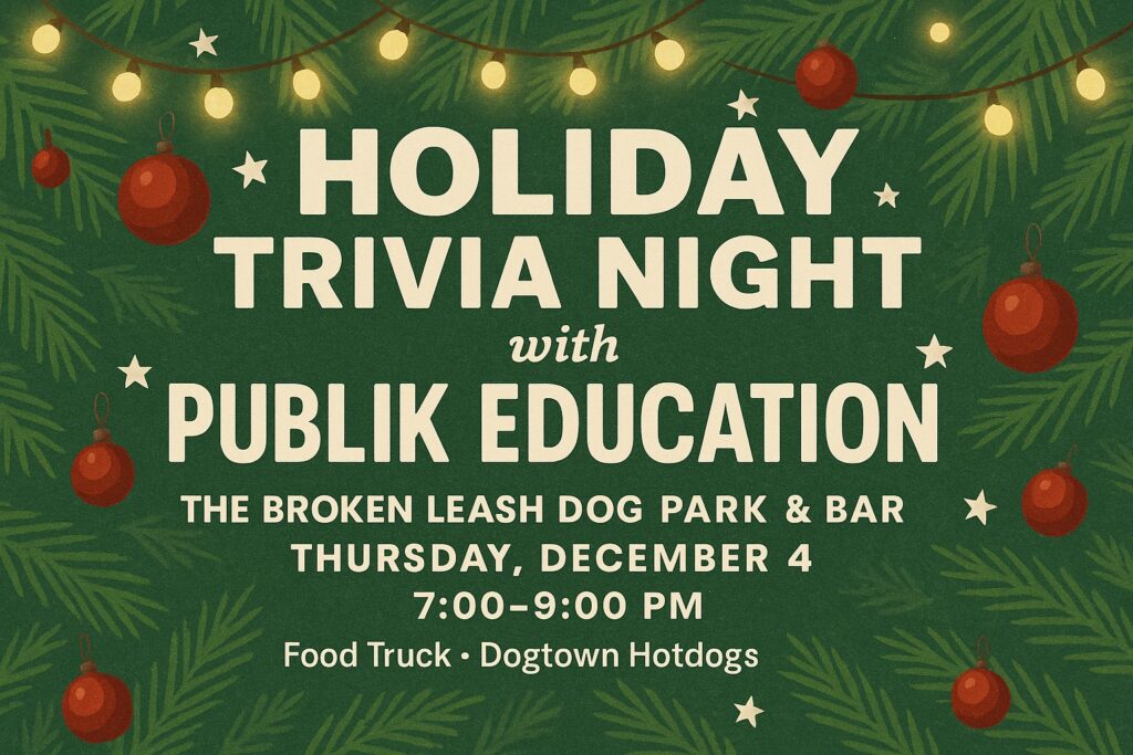 Publik Education Trivia hosting a holiday-themed trivia night at The Broken Leash.