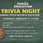 Publik Education hosting trivia night at The Broken Leash with Dogtown Hotdogs serving dinner.